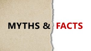 Myths and Facts